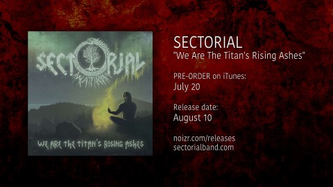 Sectorial: pre-order for album "We Are The Titan's Rising Ashes"